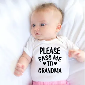 Creative Baby Outfit - Please Pass me to Grandma - Newborn Cotton Romper